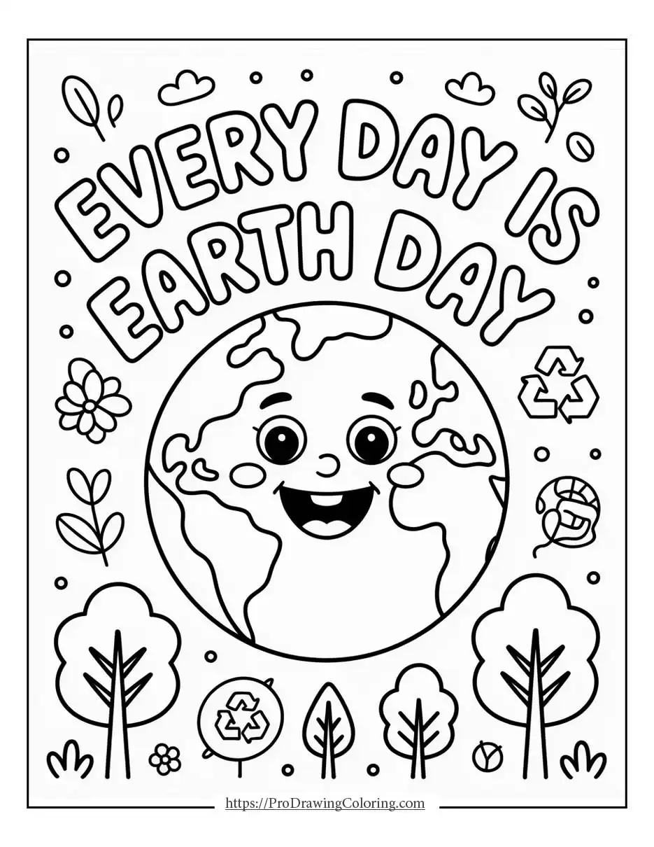Earth Day coloring pages with a happy planet and the message every day is Earth Day