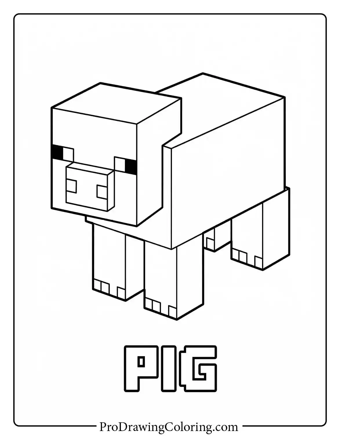 Minecraft animal coloring pages showing a cute and blocky pig standing still, perfect for young children to color in pink.